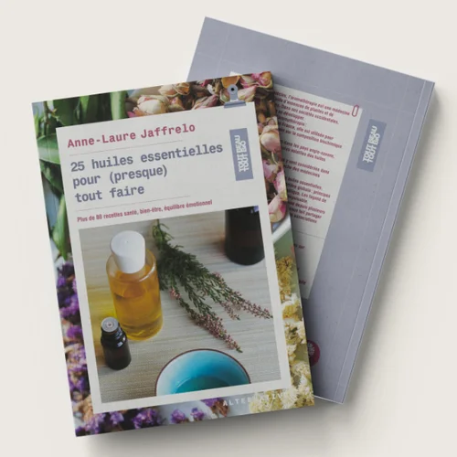 Livre « 25 huiles essentielles pour presque tout faire » Par Anne-Laure Jaffrelo